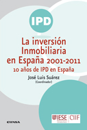 La inversión inmobiliaria en España 2001-2011: 10 años de IPD en España