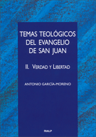 Temas teológicos del Evangelio de San Juan v. II Verdad y libertad