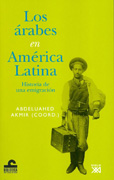 Los árabes en América Latina: historia de una emigración