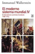 El moderno sistema mundial IV El liberalismo centrista triunfante, 1789-1914