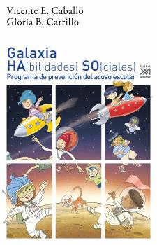 Galaxia. HA(bilidades) SO(ciales): Programa de prevención del acoso escolar
