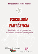 Psicología y emergencia: habilidades psicológicas en las profesiones de socorro y emergencia