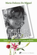 Emilie de Villeneuve: luz de Dios en los más pobres