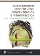 Mindfulness, concentración e introspección: Teoría y práctica de la meditación budista