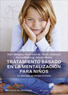 Tratamiento basado en la mentalización para niños: Un abordaje de tiempo limitado