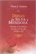 Diego de Silva y Mendoza: poeta y político en la corte de Felipe III