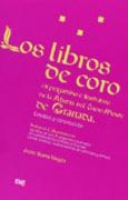 Los libros de coro en pergamino e ilustrados de la Abadía del Sacro Monte de Granada: Estudios y conservación
