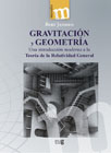 Gravitación y geometría: Una introduccion moderna a la Teoria de la Relatividad General