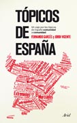 Tópicos de España: Una revisión de los tópicos españoles comunidad a comunidad