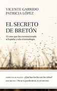 El secreto de Bretón: El caso que ha conmocionado a España y a la criminología