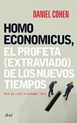 Homo Economicus: El profeta (extraviado) de los nuevos tiempos