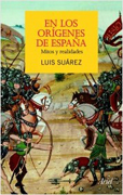 En los orígenes de España: mitos y realidades