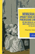 Mendizábal: apogeo y crisis del progresismo civil, historia política de las Cortes constituyentes de 1836-1837