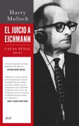 El juicio a Eichmann: Causa Penal 40/61
