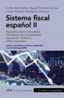 Sistema fiscal español II: Impuesto sobre sociedades. Tributación de no residentes. Imposición indirecta. Otros impuestos