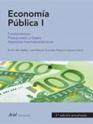 Economía pública v. I Fundamentos, presuspuestos y gastos aspectos macroeconómicos