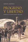 Progreso y libertad: España en la Europa liberal (1830-1870)