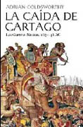 La caída de Cartago: las guerras púnicas 265-146 a.c