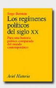 Los regímenes políticos del siglo XX: para una historia política comparada del mundo contemporáneo