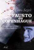 Fausto en Copenhague: una lucha por el alma de la física moderna