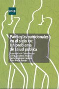 Patologías nutricionales en el siglo XXI: un problema de salud pública