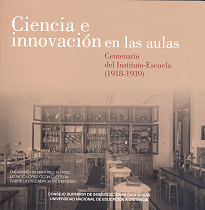 Ciencia e innovación en las aulas: Centenario del instituto-escuela (1918-1939)