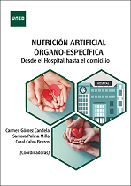 Nutrición artificial órgano-específica: Desde el hospital hasta el domicilio