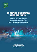 El sector financiero en la era digital: Datos, digitalización y descentralización