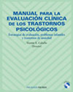 Manual para la evaluación clínica de los trastornos psicológicos: estrategias de evaluación, problemas infantiles y trastornos de ansiedad