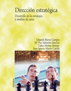 Dirección estratégica: Desarrollo de la estrategia y análisis de casos