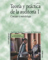 Teoría y práctica de la auditoría v. I Concepto y metodología