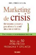 Marketing de crisis: herramientas concretas para afrontar la actual situación de económica