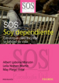 SOS...: soy dependiente