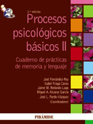 Procesos psicológicos básicos II [1] Manual de prácticas de memoria y lenguaje