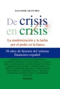 De crisis en crisis: la modernización y la lucha por el poder en la banca