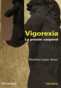Vigorexia: la prisión corporal