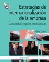 Estrategias de internacionalización de la empresa: cómo realizar negocios internacionales