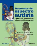 Trastornos del espectro autista: Detección, diagnóstico e intervención temprana