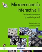 Microeconomía interactiva II: Teoría del consumidor y equilibrio general