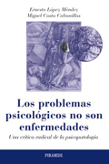Los problemas psicológicos no son enfermedades: una crítica radical de la psicopatología