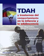 TDAH y trastornos del comportamiento en la infancia y la adolescencia: Clínica, diagnóstico, evaluación y tratamiento