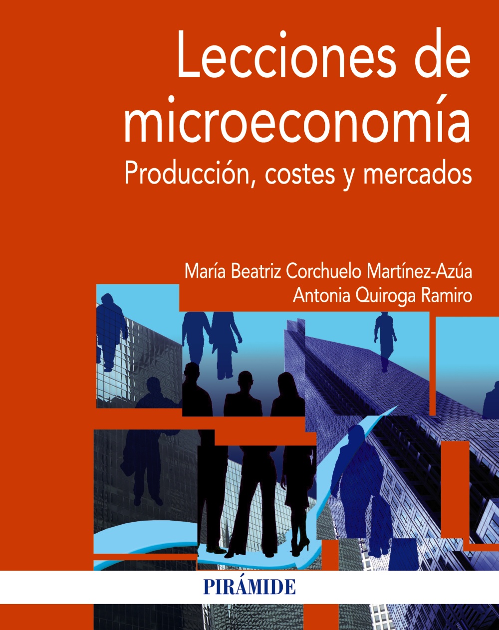 Lecciones de microeconomía: producción, costes y mercados