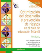 Optimización del desarrollo y prevención de riesgos en el aula de educación infantil
