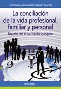 La conciliación de la vida profesional, familiar y personal: España en el contexto europeo