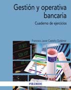 Gestión y operativa bancaria: Cuaderno de ejercicios