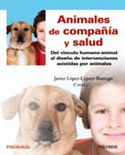 Animales de compañía y salud: del vínculo humano-animal al diseño de intervenciones asistidas por animales
