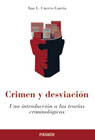 Crimen y desviación: una introducción a las teorías criminológicas