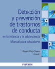 Detección y prevención de trastornos de conducta en la infancia y la adolescencia: Manual para educadores