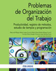 Problemas de organización del trabajo: productividad, registro de métodos, estudio de tiempos y programación