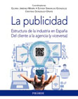 La publicidad: estructura de la industria en España : del cliente a la agencia (y viceversa)